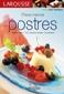 LIBROS - LAROUSSE POSTRES: MAS DE 750 SABROSAS RECETAS