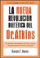 LIBROS - LA NUEVA REVOLUCION DIETETICA DEL DR. ATKINS