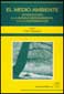LIBROS - EL MEDIO AMBIENTE: INTRODUCCION A LA QUIMICA MEDIOAMBIENTAL Y A L A CONTAMINACION