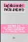 LIBROS - LEGISLACION DEL MEDIO AMBIENTE (CON LA NUEVA LEY ESTATAL DEL TRID O Y LOS CAMBIOS INTRODUCIDOS POR LA LEY DE ACOMPAAMIENTO PARA 2004) (5 ED.)