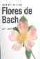 LIBROS - LOS SECRETOS DE LAS FLORES DE BACH