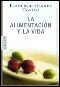 LIBROS - LA ALIMENTACION Y LA VIDA