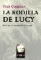 LIBROS - LA RODILLA DE LUCY: LOS PRIMEROS PASOS HACIA LA HUMANIDAD