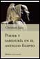 LIBROS - PODER Y SABIDURIA EN EL ANTIGUO EGIPTO