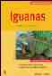 LIBROS - IGUANAS: MANUALES DE MASCOTAS EN CASA