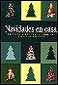 LIBROS - NAVIDADES EN CASA: REGALOS, RECETAS, ADORNOS PARA LAS FIESTAS